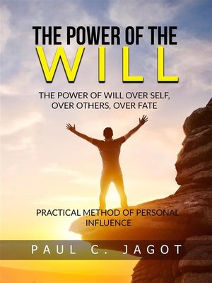 cover image of The Power of the Will--Over self, over others, over fate (Translated)